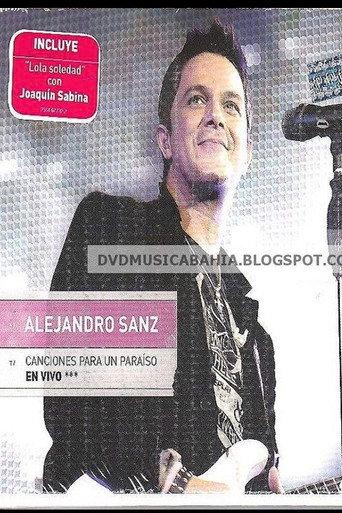 Alejandro Sanz: Canciones Para Un Paraiso En Vivo (2010) poster