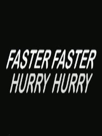 Hurry Hurry Faster Faster (1965) poster