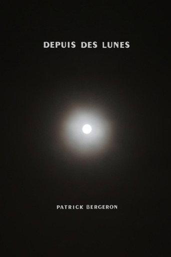 Depuis des lunes... () poster