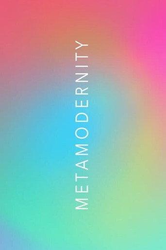 METAMODERNITY (2022) poster