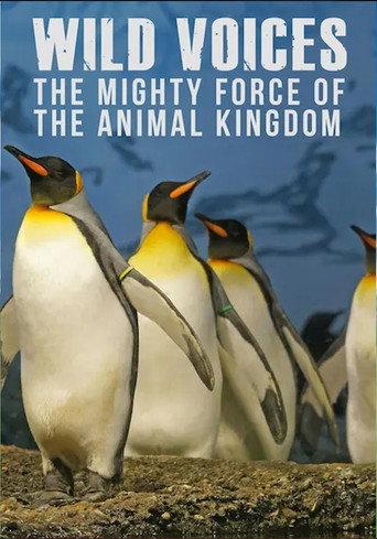 Wild Voices: The Mighty Force of the Animal Kingdom () poster