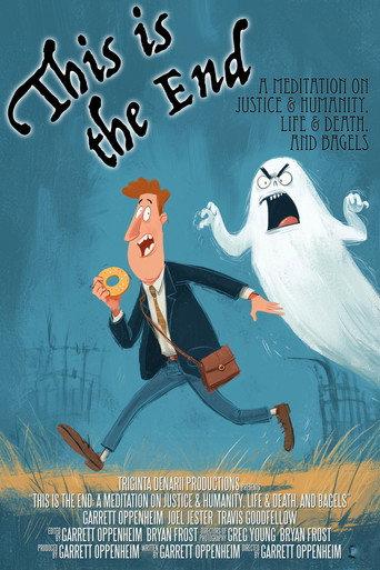 This Is the End: A Meditation on Justice & Humanity, Life & Death, and Bagels (2009) poster