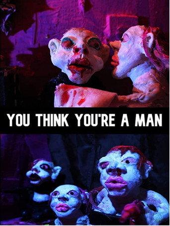 You Think You're A Man (2020) poster