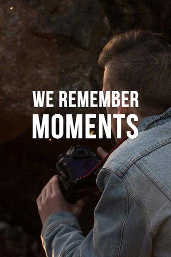 We Remember Moments (2015) poster