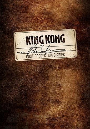 King Kong: Peter Jackson's Post-Production Diaries (2005) poster