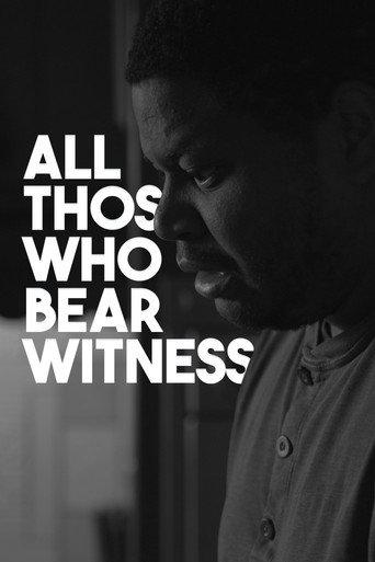 All Those Who Bear Witness () poster