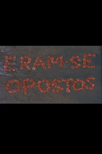 Eram-se Opostos () poster