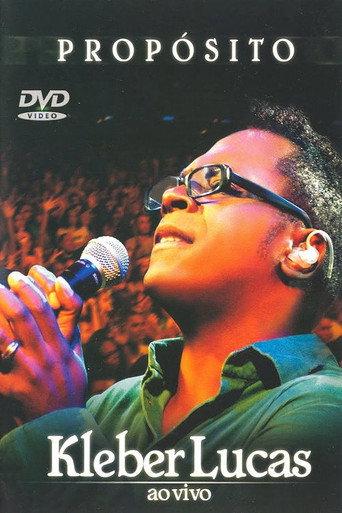 Kleber Lucas: Propósito (2006) poster