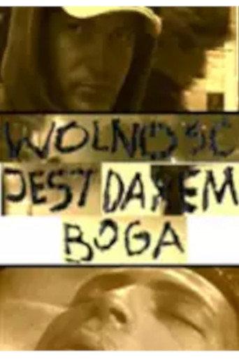 Wolność jest darem Boga () poster