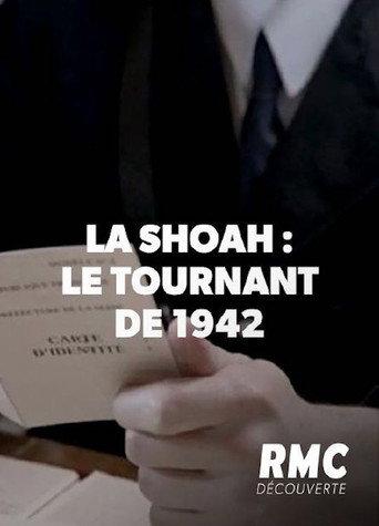 La Shoah en France, Le Tournant de 1942 (2018) poster