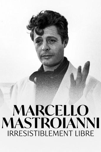 Marcello Mastroianni, irrésistiblement libre (2024) poster