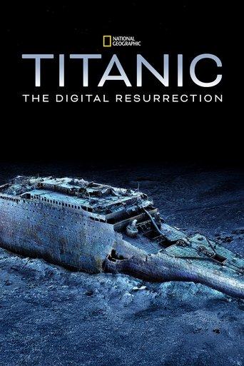 Titanic: The Digital Resurrection (2025) poster