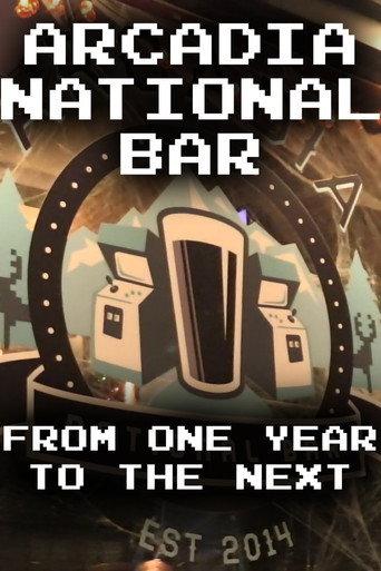 Arcadia National Bar: From One Year to the Next (2019) poster
