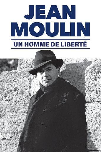 Jean Moulin, un homme de liberté (1983) poster