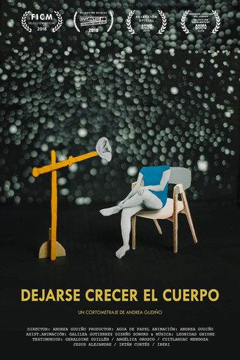 To Let The Body Grow (2018) poster
