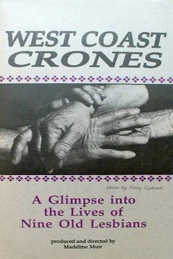 West Coast Crones: A Glimpse Into the Lives of Nine Old Lesbians (1991) poster
