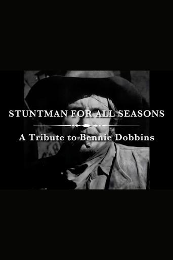 A Stuntman for All Seasons: A Tribute to Bennie Dobbins (2004) poster