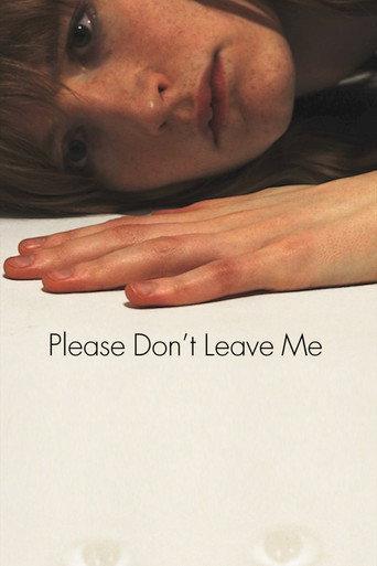 Please Don't Leave Me () poster