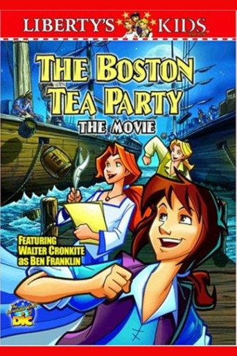 Liberty's Kids - The Boston Tea Party (2004) poster