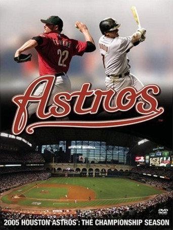 2005 Houston Astros: The Championship Season (2006) poster