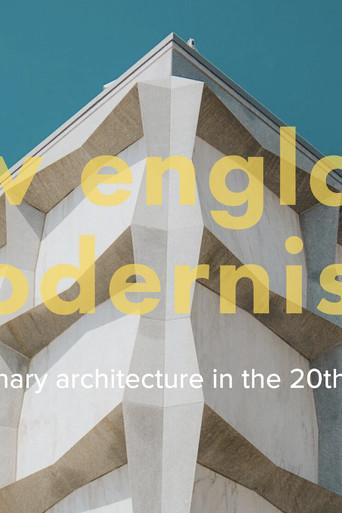 New England Modernism:  Revolutionary Architecture in the 20th Century (2025) poster