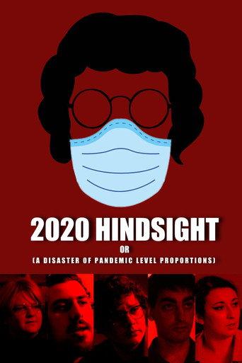 2020 Hindsight or (A Disaster of Pandemic Level Proportions) (2027) poster