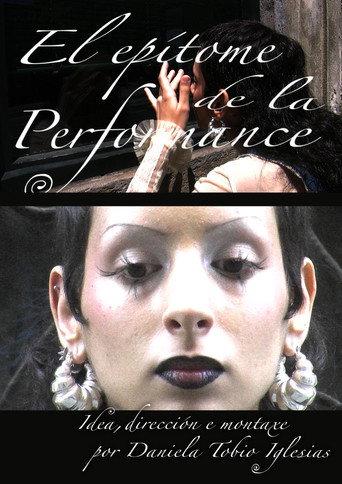 El Epítome de la Performance (2024) poster