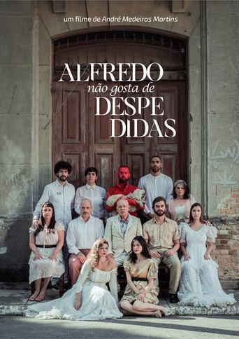 Alfredo Doesn't Like Goodbyes (2018) poster