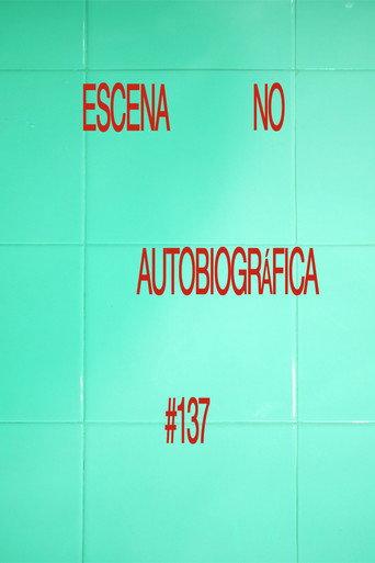 Non Autobiographical Scene #137 () poster