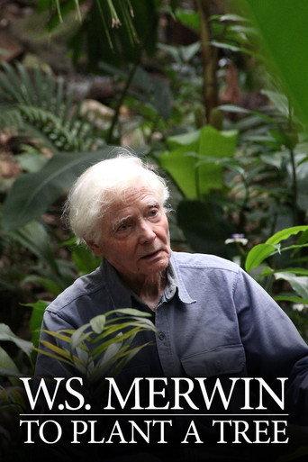 W.S. Merwin: To Plant a Tree (2016) poster