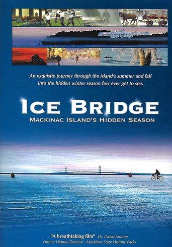 Ice Bridge - Mackinac Island’s Hidden Season (2008) poster