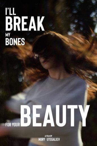 I'll break my bones for your beauty () poster