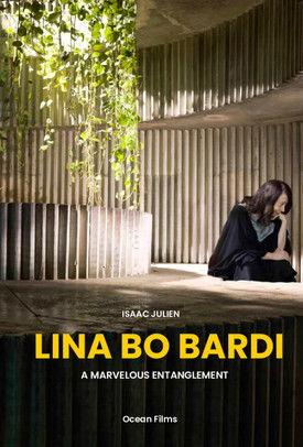 Lina Bo Bardi — A Marvelous Entanglement (2019) poster