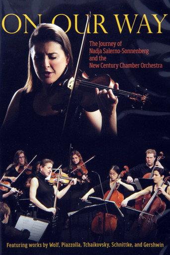 On Our Way - The Journey of Nadja Salerno-Sonnenberg and the New Century Chamber Orchestra (2012) poster