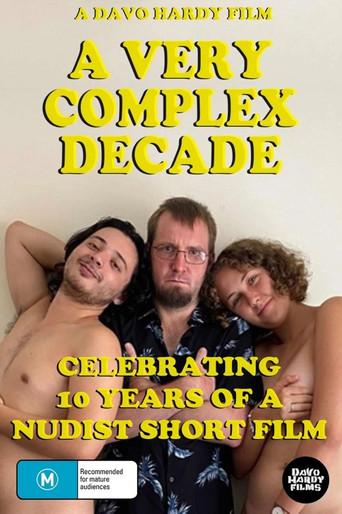 A Very Complex Decade: Celebrating 10 Years of a Nudist Short Film (2024) poster