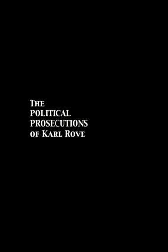 The Political Prosecutions of Karl Rove (2008) poster