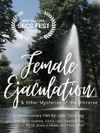 Female Ejaculation & Other Mysteries of the Universe (2020) poster