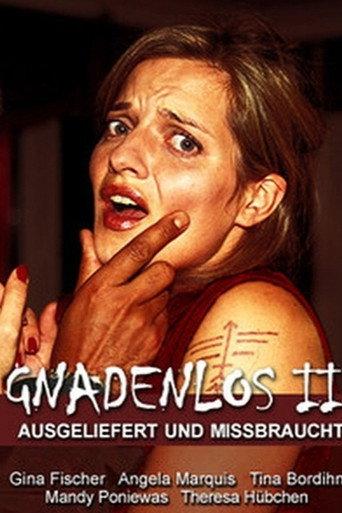 Gnadenlos 2 - Ausgeliefert und mißbraucht (1999) poster