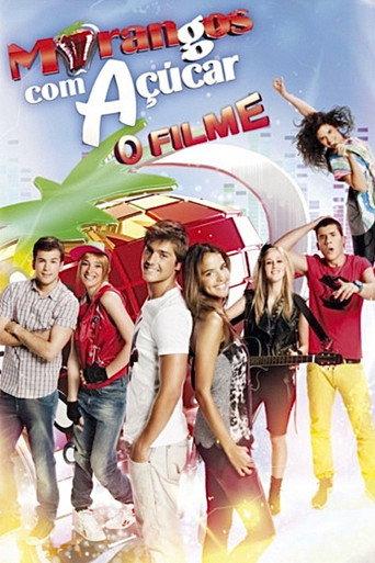 Morangos com Açúcar - O Filme (2012) poster