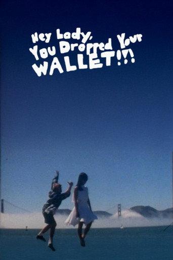 Hey Lady, You Dropped Your Wallet!!! (1993) poster