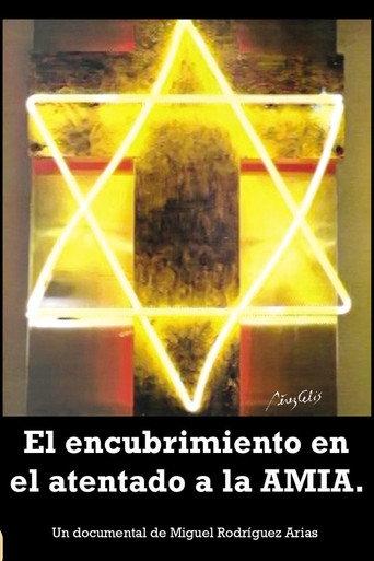 El encubrimiento en el atentado a la AMIA (2020) poster