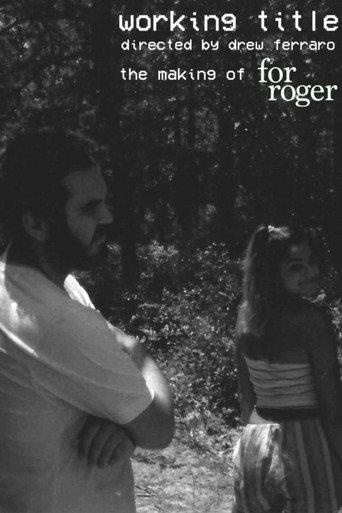 Working Title: The Making of For Roger (2021) poster