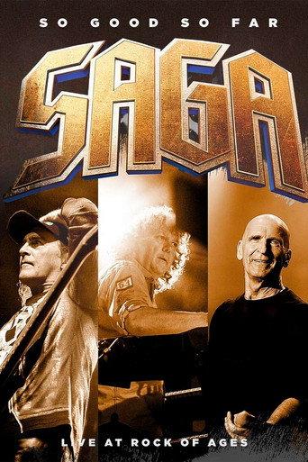 Saga - So good so far - Live at Rock Of Ages (2018) poster