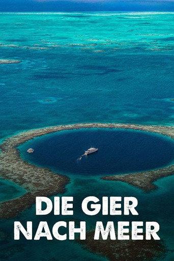 Die Gier nach Meer: Wie der Mensch die Ozeane ausbeutet (2021) poster