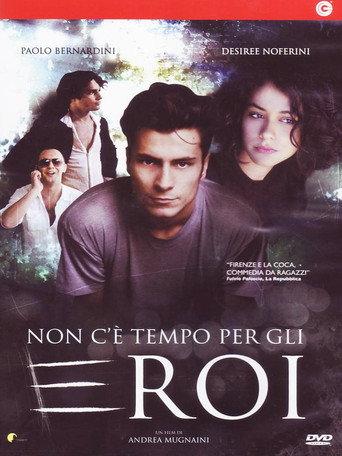 Non c'è tempo per gli eroi (2010) poster