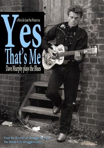 Yes That's Me: Dave Murphy Plays the Blues (2008) poster