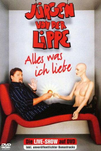 Jürgen von der Lippe - Alles was ich liebe (2007) poster