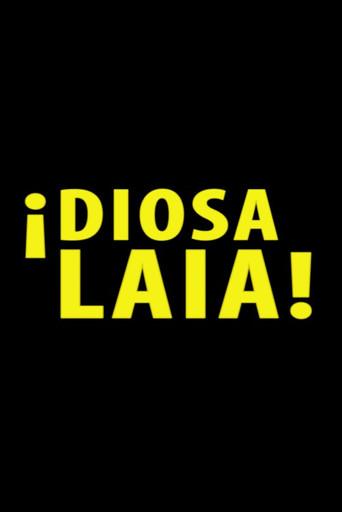 ¡Diosa Laia! (2022) poster