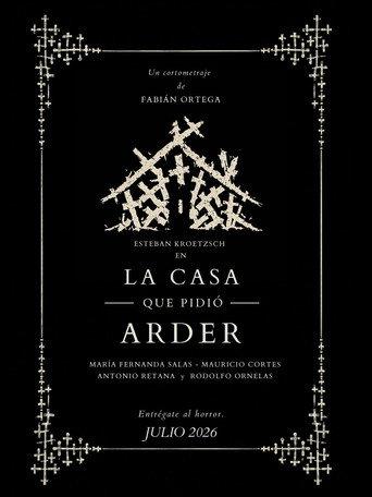 La Casa que pidió arder (2026) poster