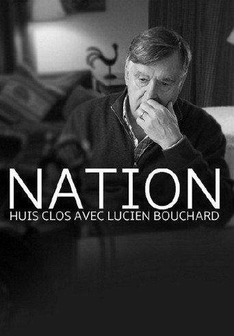 Nation - un huis clos avec Lucien Bouchard (2014) poster